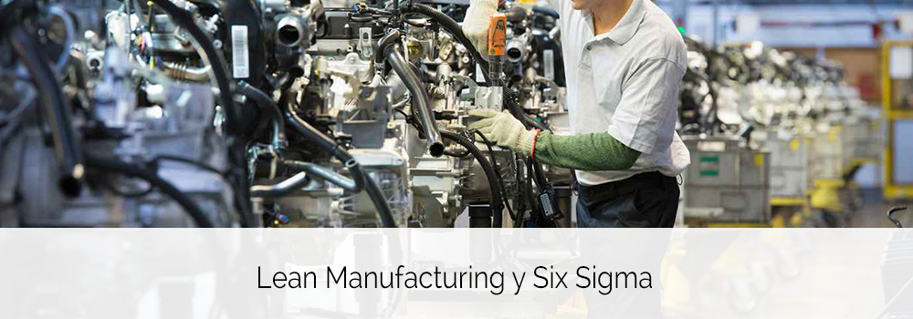 Lean Manufacturing y Six Sigma